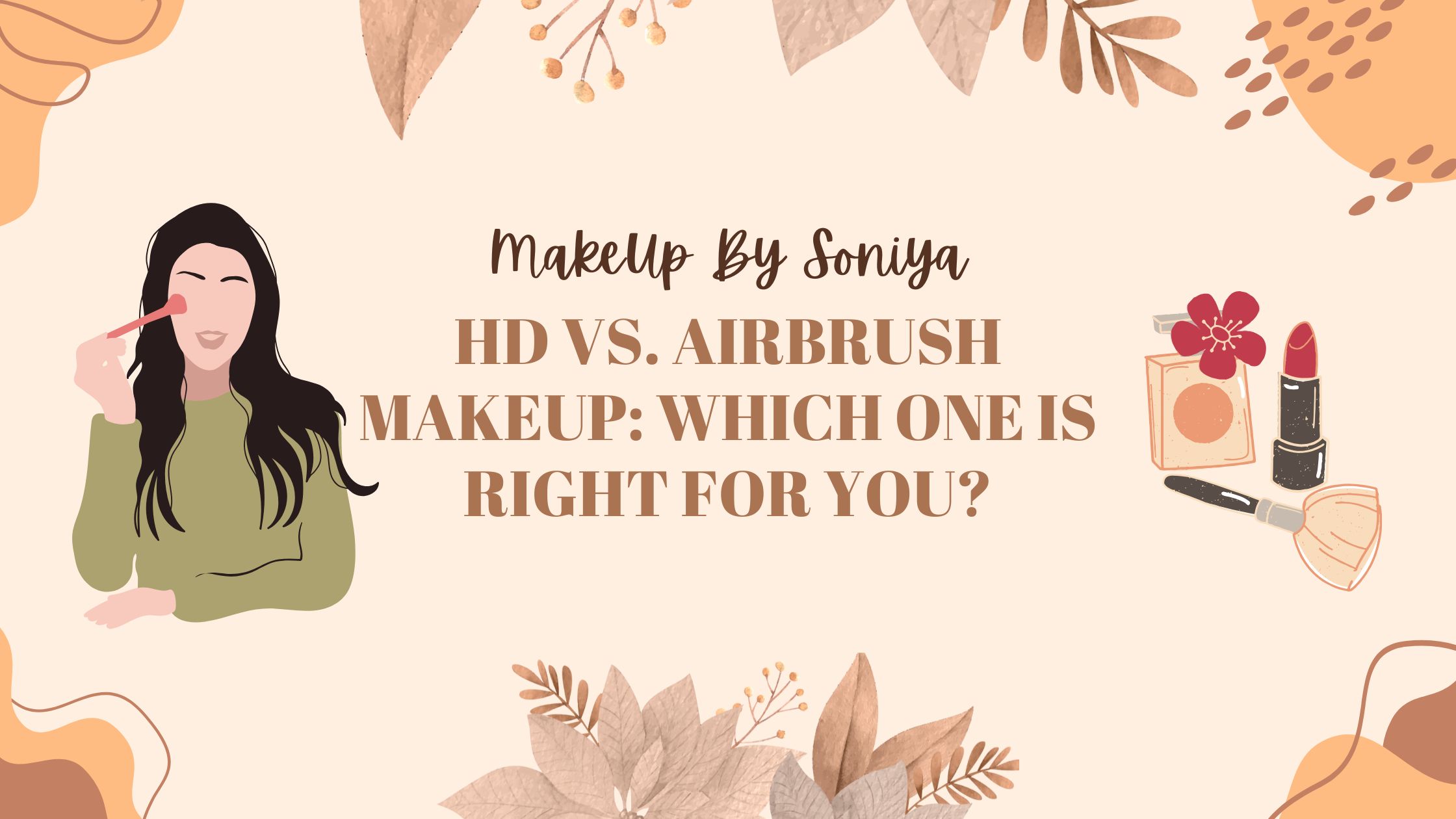 HD vs. Airbrush Makeup_ Which One is Right for You