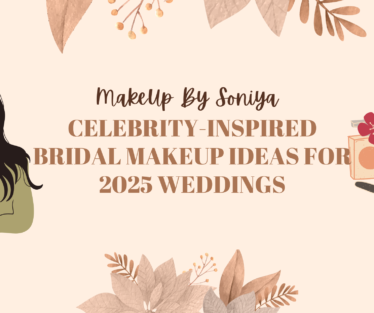 Celebrity-Inspired Bridal Makeup Ideas for 2025 Weddings